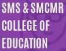 SMS & SMCMR College of Education Guntur logo
